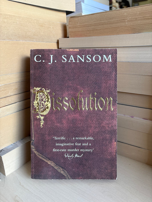 C. J. Sansom - Dissolution