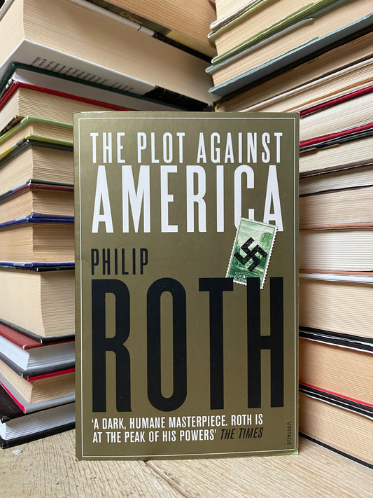 Philip Roth - A Plot Against America