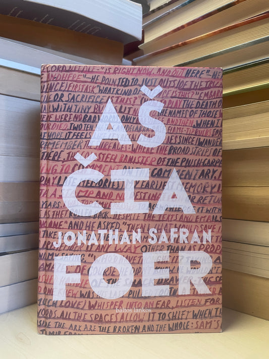 Jonathan Safran Foer - ,,Aš čia"
