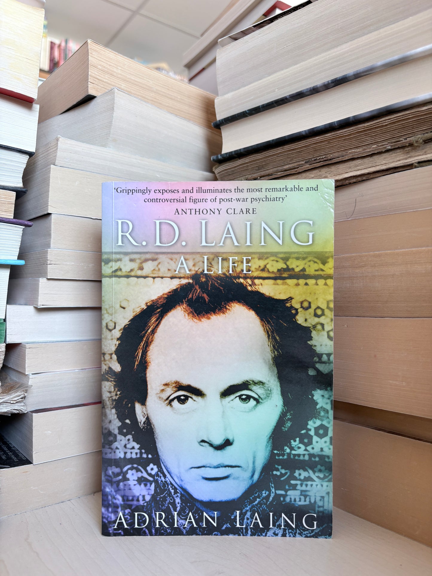 Adrian Laing - R. D. Laing: A Life