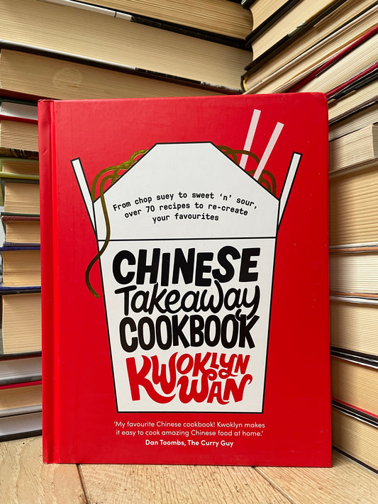 Kwoklyn Wan - Chinese Takeaway Cookbook (NAUJA)