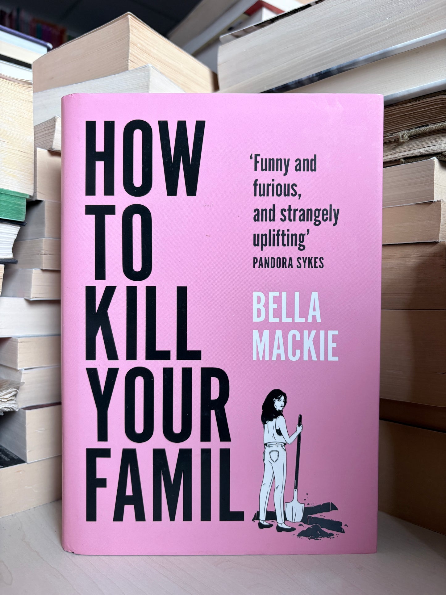 Bella mackie - How to Kill Your Family