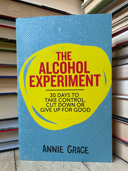 Annie Grace - The Alcohol Experiment