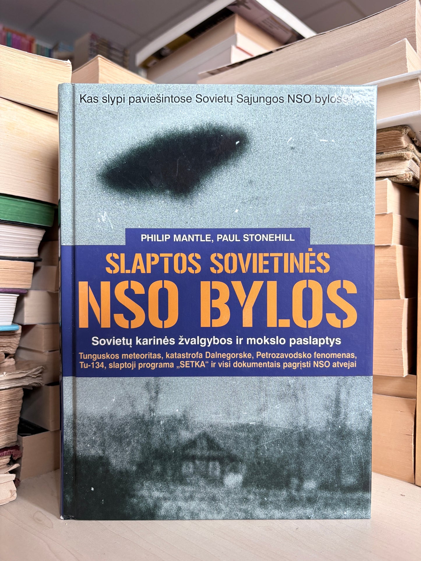 Philip Mantle, Paul Stonehill - ,,Slaptos sovietinės NSO bylos"