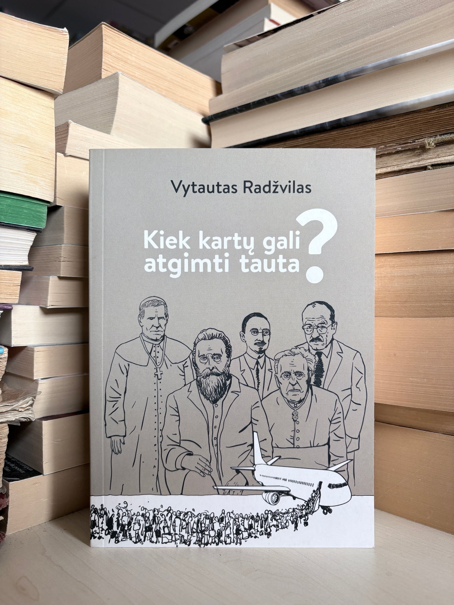 Vytautas Radžvilas - ,,Kiek kartų gali atgimti tauta?"