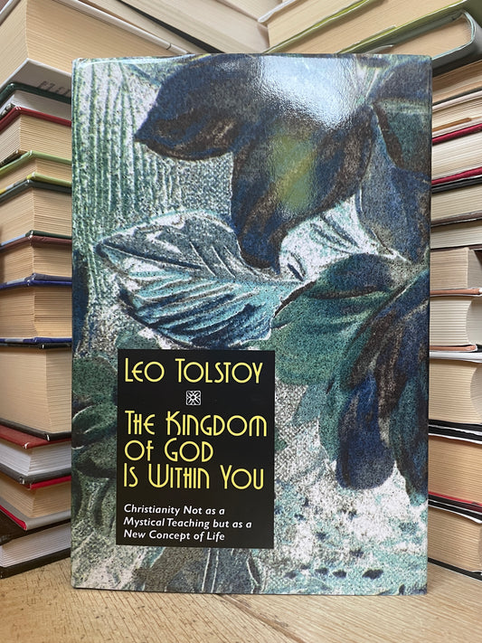 Leo Tolstoy - The Kingdom of God is Within You