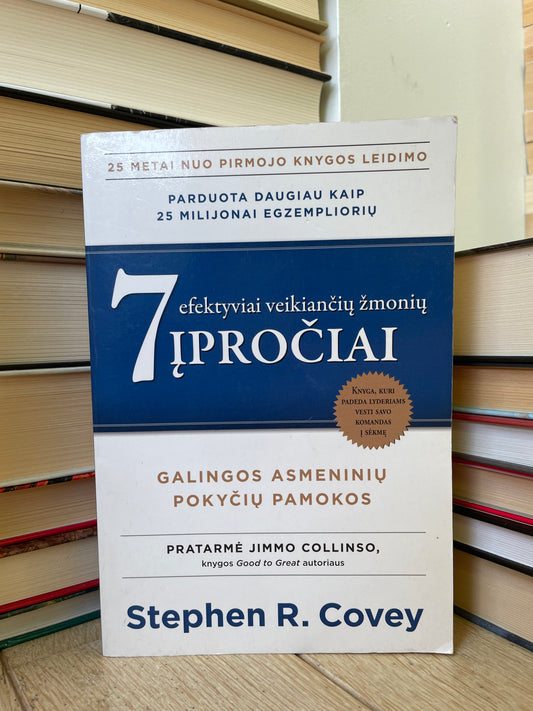 Stephen R. Covey - ,,7 efektyviai veikiančių žmonių įpročiai"