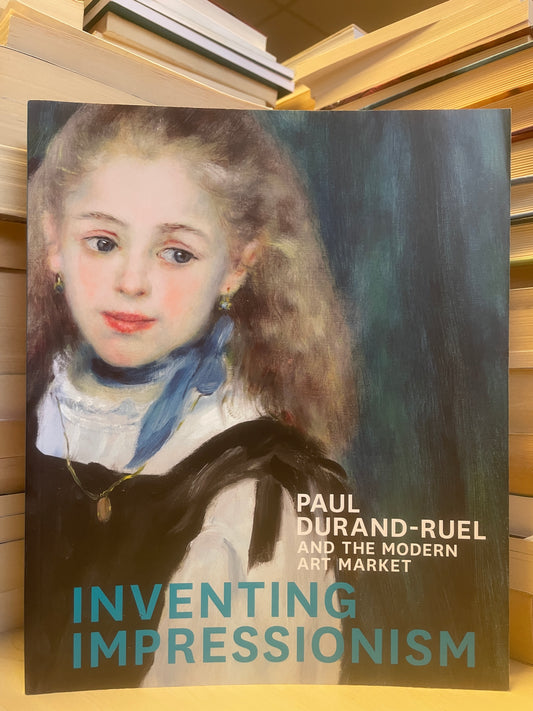 Paul Durand-Ruel - Inventing Impressionism
