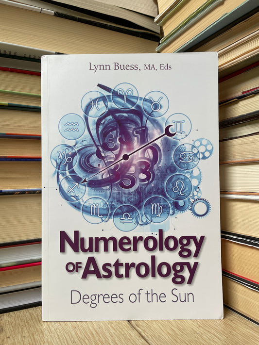 Lynn Buess - Numerology of Astrology
