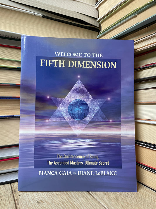 Bianca Gaia, Diane LeBlanc - Welcome to the Fifth Dimension