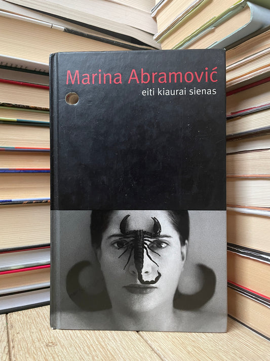 Marina Abamovič - ,,Eiti kiaurai sienas"
