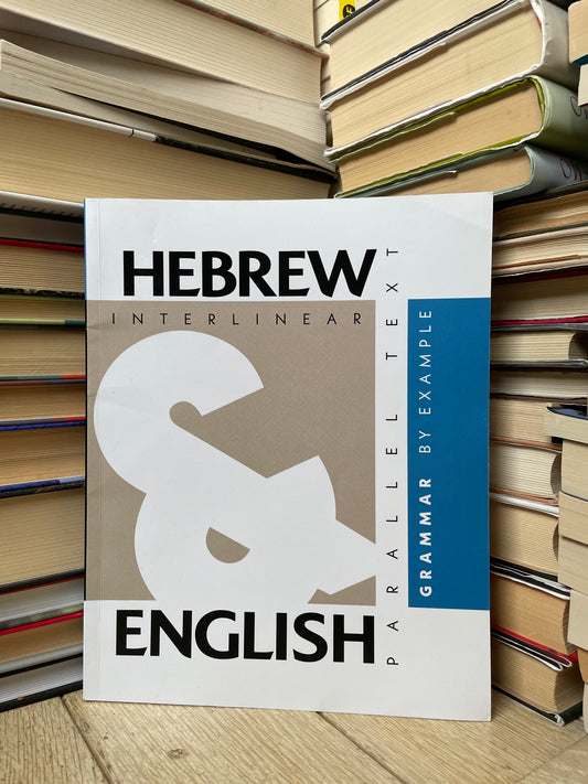 Hebrew Gammar by Example. Dual Language Hebrew-English