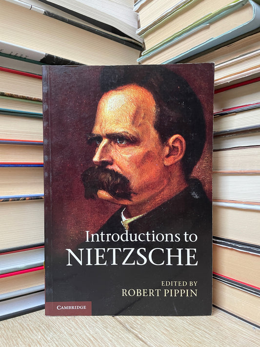 Robert Pippin - Introductions to Nietzsche