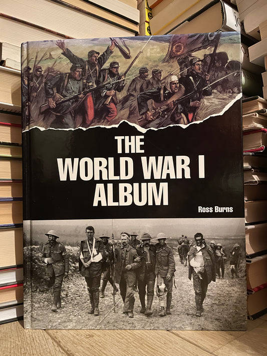 Ross Burns - The World War I Album