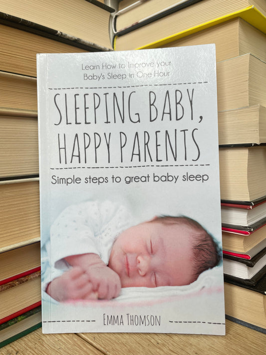 Emma Thomson - Sleeping Baby, Happy Parents