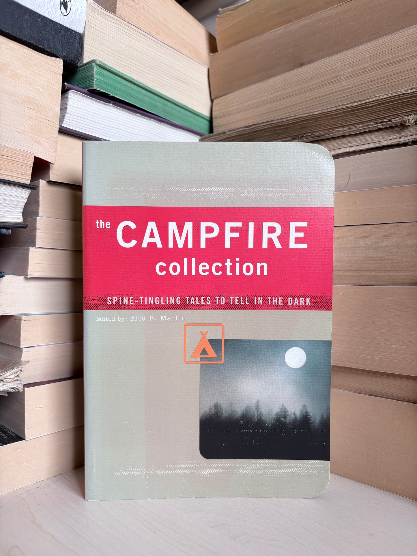 Eric B. Martin - The Campfire Collection: Spine-tingling Tales to Tell in the Dark