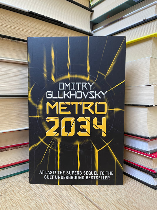 Dmitry Glukhovsky - Metro 2034 (NAUJA)