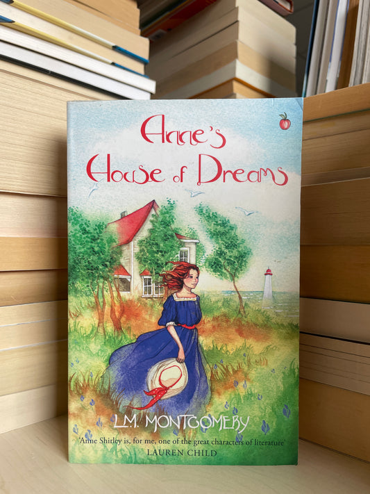 L. M. Montgomery - Anne's House of Dream