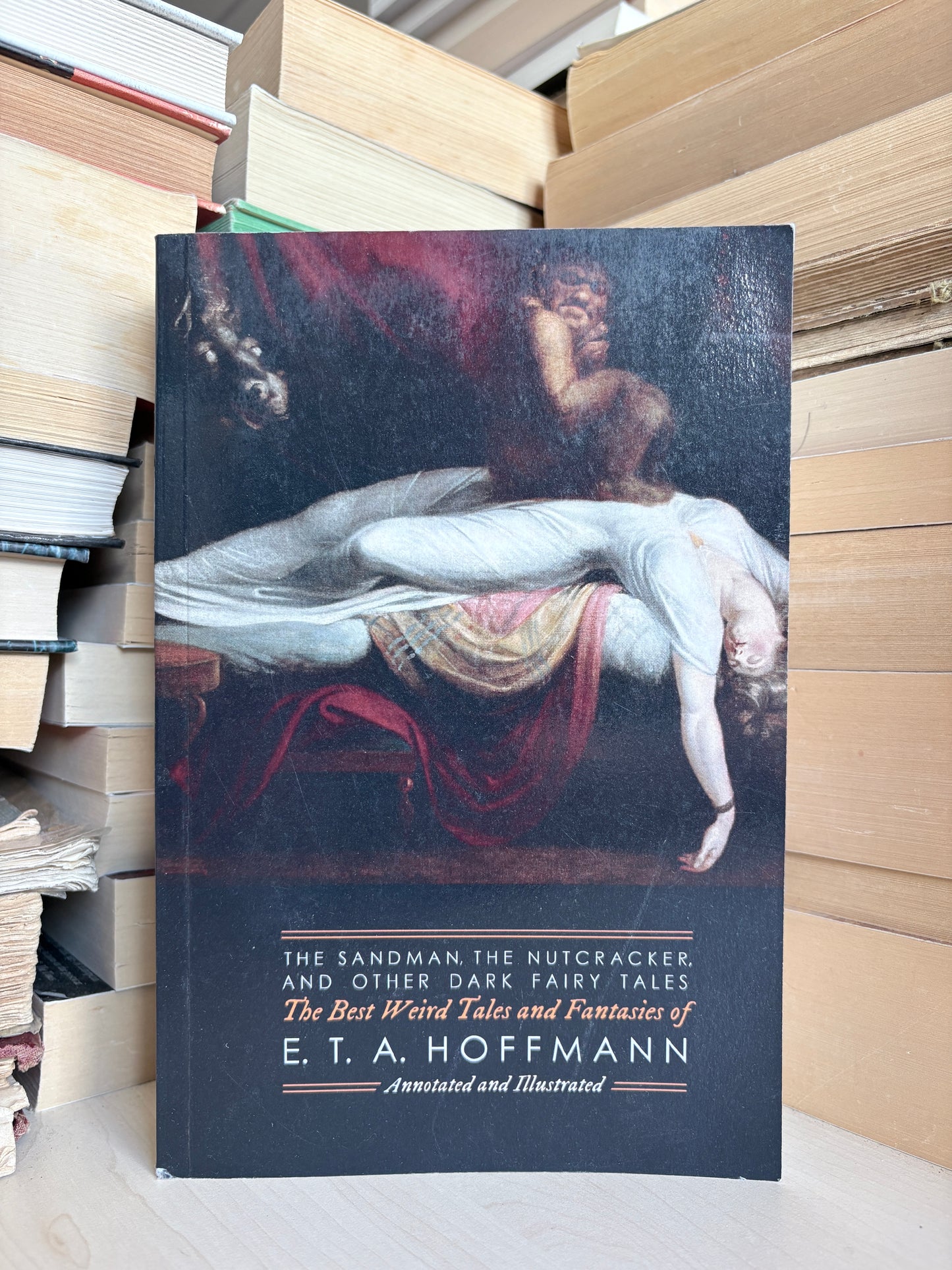 E. T. A. Hoffmann - The Sandman, The Nutcracker, and Other Dark Fairy Tales