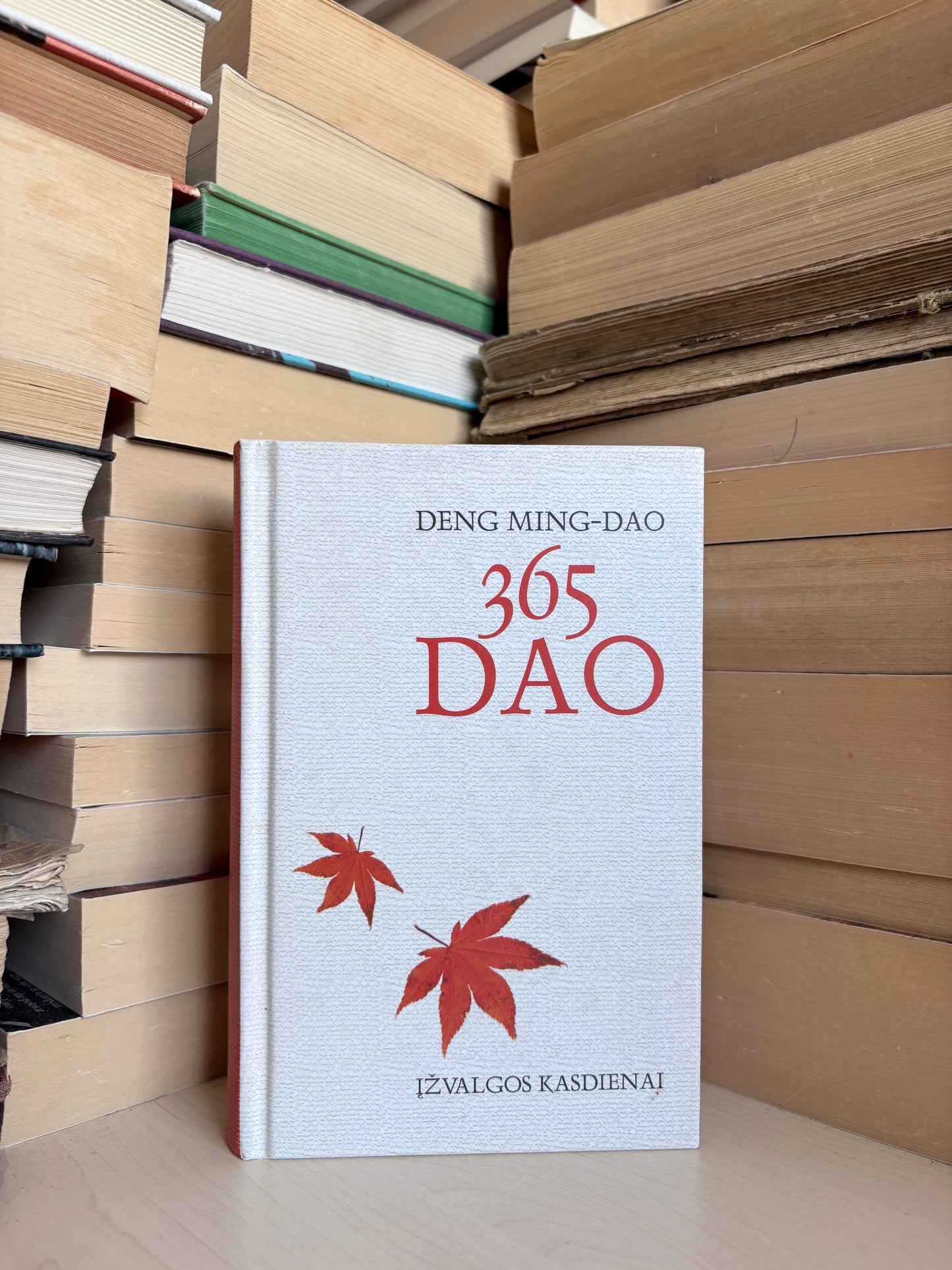 Deng Ming-Dao - ,,365 Dao įžvalgos kasdienai"