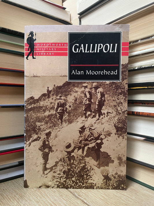 Alan Moorehead - Gallipoli