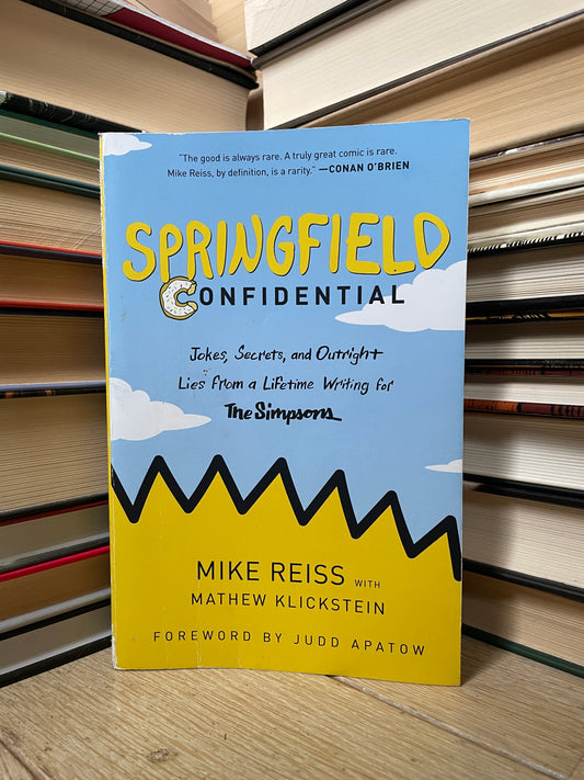Mike Reiss, Mathew Klickstein - Springfield Confidential