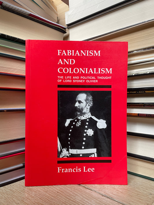 Francis Lee - Fabianism and Colonialism