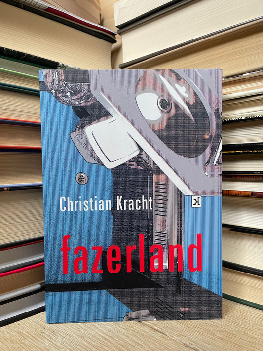 Christian Kracht - ,,Fazerland"