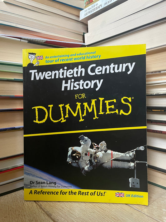 Sean Lang - Twentiwth Century History for Dummies