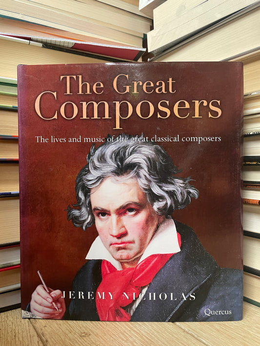 Jeremy Nicholas - The Great Composers