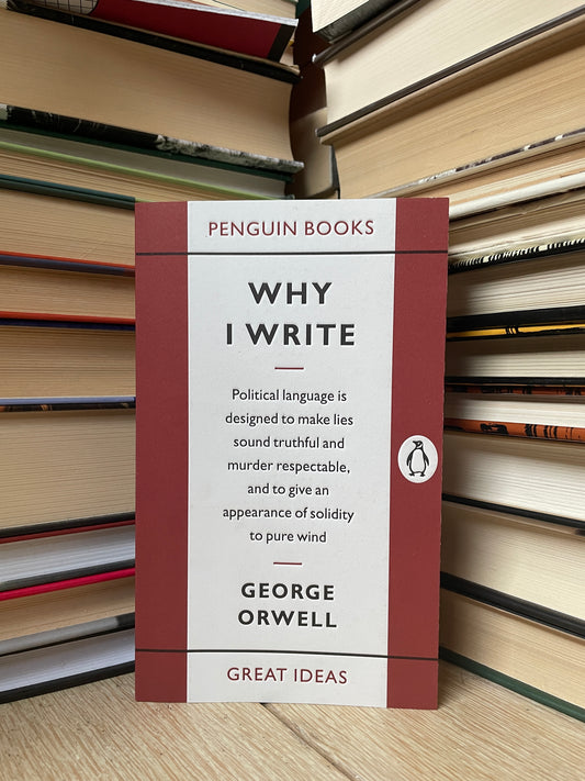 George Orwell - Why I Write (NAUJA)
