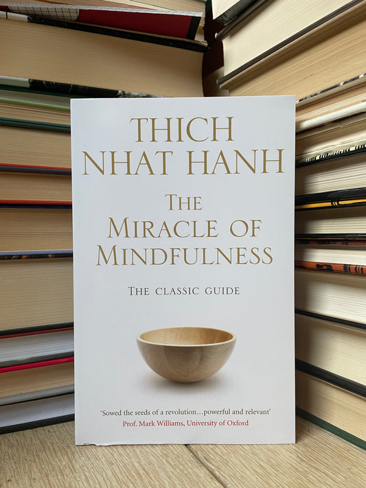 Thich Nhat Hanh - The Miracle of Mindfulness (NAUJA)