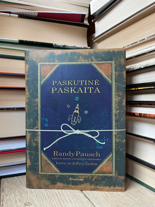 Randy Pausch - ,,Paskutinė paskaita"