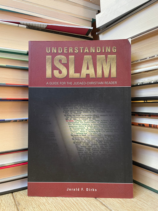 Jerald F. Dirks - Understanding Islam