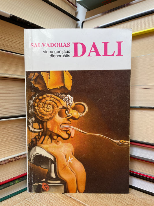 Salvadoras Dali - ,,Vieno genijaus dienoraštis"