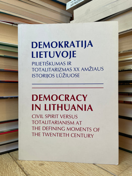 Mingailė Jurkutė, Nerijus Šepetys - ,,Demokratija Lietuvoje: pilietiškumas ir totalitarizmas XX amžiaus istorijos lūžiuose"