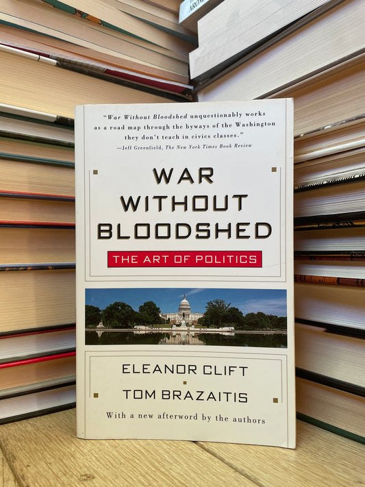 Eleanor Clift, Tom Brazaitis - War Without Bloodshed