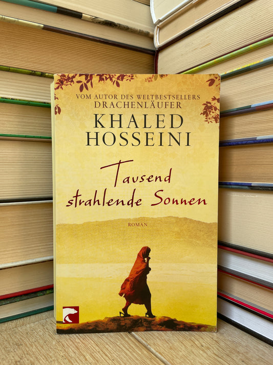 Khaled Hosseini - Tausend strahlende Sonnen (vokiečių)