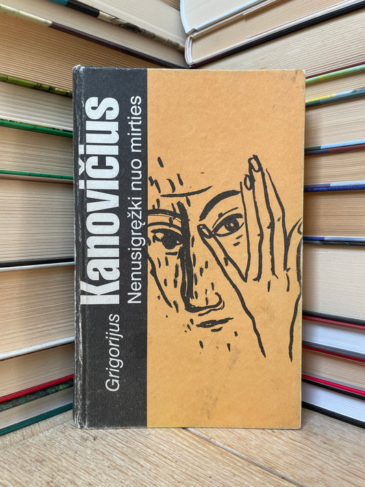 Grigorijus Kanovičius - ,,Nenusigręžki nuo mirties"