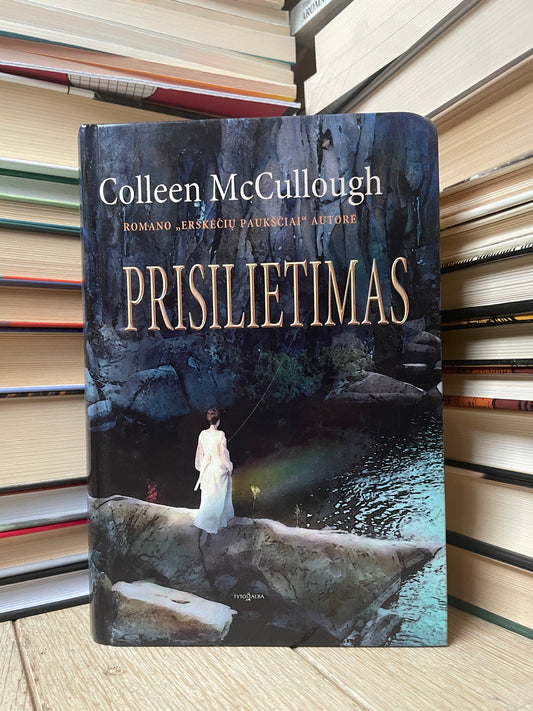 Colleen McCullough - ,,Prisilietimas"
