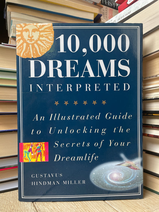 Gustavus Hindman Miller - 10,000 Dreams Interpreted
