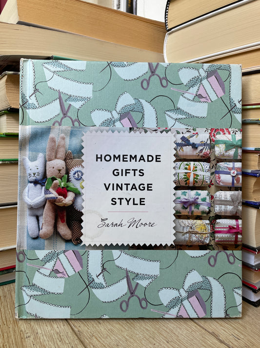 Sarah Moore - Homemade Gifts Vintage Style