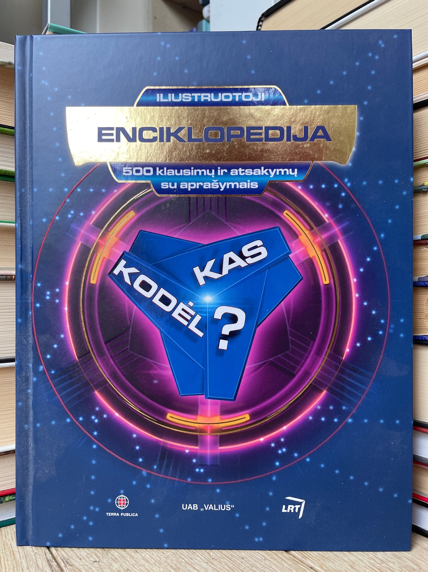 Arūnas Valinskas -,,Kas? Kodėl? Iliustruotoji enciklopedija"