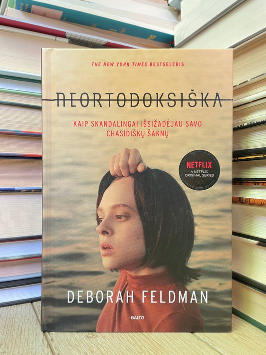 Deborah Feldman - ,,Neortodoksiška"