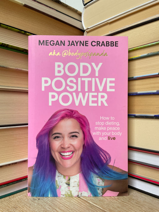 Megan Jayne Crabbe - Body Positive Power