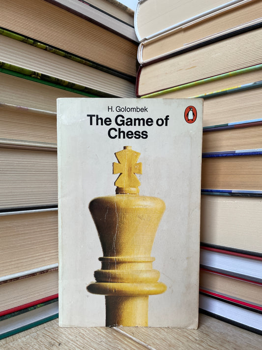 H. Golombek - The Game of Chess