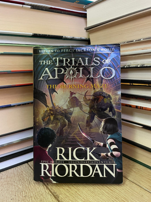 Rick Riordan - The Trials of Apollo: The Burning Maze