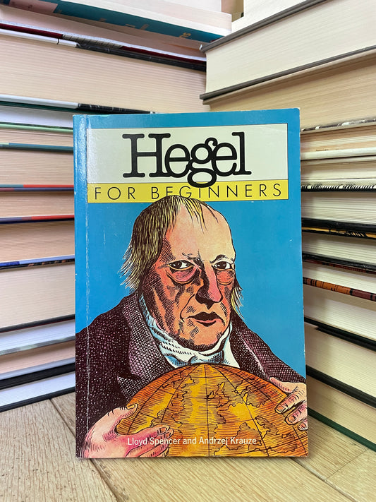 Lloyd Spencer, Andrzej Krauze - Hegel for Begginers