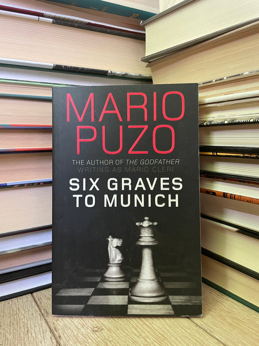 Mario Puzo - Six Graves to Munich