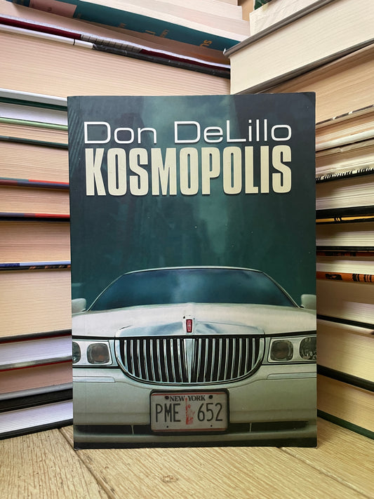 Don DeLillo - ,,Kosmopolis"